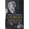 Cairo Giorgio Armani. Il re della moda italiana