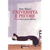 Feltrinelli Università e pecore. Vita di don Lorenzo Milani