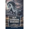 Franco Muzzio Editore Elfi e streghe di Scozia