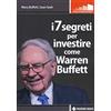 Tecniche Nuove I 7 segreti per investire come Warren Buffet