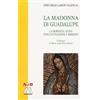 Marcovalerio La Madonna di Guadalupe. La Morenita: icona d'inculturazione e missione