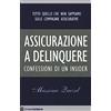 Chiarelettere Assicurazione a delinquere. Confessioni di un insider
