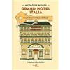 ADD Editore Grand hotel Italia. I segreti dei portieri dei grandi alberghi