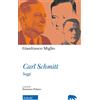 MORCELLIANA Carl Schmitt. Saggi