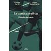 UTET La partita perfetta. Filosofia del calcio. Con ebook