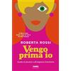 Fabbri Vengo prima io. Guida al piacere e all'orgasmo femminile