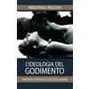 Il Comunitarista L'ideologia del godimento: Pornografia e potere nella società delle immagini