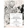 BUR Orgoglio e pregiudizio. Ediz. illustrata