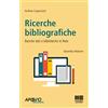 Maggioli Editore Ricerche bibliografiche. Banche dati e biblioteche in rete