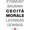 Laterza Cecità morale. La perdita di sensibilità nella modernità liquida