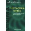 Raffaello Cortina Editore Democrazia sorgiva. Note al pensiero politico di Hanna Arendt