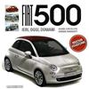 Giorgio NADA Editore Fiat 500. Ediz. illustrata