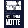 Baldini + Castoldi Figli della notte. Gli anni di piombo raccontati ai ragazzi