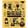 GRIBAUDO Il libro della mitologia. Grandi idee spiegate in modo semplice