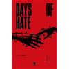 KINA Days of hate. Atto primo