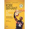 Ultra Kobe Bryant. Il morso del mamba. N.e.: Dall'Italia all'NBA, storia di una leggenda