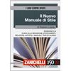 Zanichelli Il nuovo manuale di stile. Guida alla redazione di documenti, relazioni, articoli, manuali, tesi di laurea
