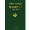 Fede & Cultura Messale ordinario tradizionale. Testo latino a fronte