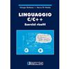 Societa Editrice Esculapio Linguaggio C/C++ Esercizi risolti