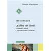 MORCELLIANA La Bibbia dei filosofi. Il Grande Codice e il pensiero dell'Occidente