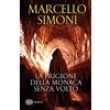 MONDADORI La prigione della monaca senza volto