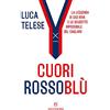 Solferino Cuori rossoblù. La leggenda di Gigi Riva e lo scudetto impossibile del Cagliari