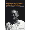 MAESTRI DI FRONTIERA Roberto Vecchioni, da San Siro all'Infinito. Cinquant'anni di album e canzoni (1968-2018)