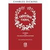 Caravaggio Editore A Christmas Carol. In prosa, ossia, una storia di spettri sul Natale: Traduzione in italiano integrale e annotata: 1
