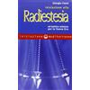 Edizioni Mediterranee Iniziazione alla radiestesia. Un'antica scienza per la nuova era
