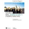 Bompiani Storia del Nord Africa indipendente: Tra imperialismi, nazionalismi e autoritarismi.