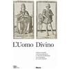 Electa L'uomo divino Ludovico Lazzarelli tra il mazzo Sola Busca e i «Tarocchi del Mantegna», con una proposta per Lazzaro Bastiani