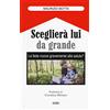 ESD-Edizioni Studio Domenicano Sceglierà lui da grande