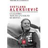 Bompiani La guerra non ha un volto di donna: L'epopea delle donne sovietiche nella Seconda Guerra Mondiale