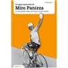 MITI DELLO SPORT Il sogno interrotto di Miro Panizza. L'emozionante sfida con Hinault al Giro d'Italia