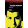Feltrinelli L'arte dell'inganno