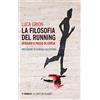 Mimesis La filosofia del running. Spiegata a passo di corsa