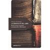 Ediciclo La sensualità del libro. Piccole erranze sensoriali tra manoscritti e libri antichi