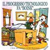Franco Cosimo Panini Il progresso tecnologico fa «boink». Calvin & Hobbes