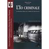 CRIMINOLOGIA E SCIENZE SOCIALI FORENSI L'io criminale. La psichiatria forense nella prospettiva psicoanalitica