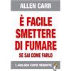 EWI Editrice È facile smettere di fumare se sai come farlo
