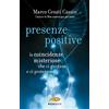 SPERLING KUPFER Presenze positive. Le coincidenze misteriose che ci guidano e ci proteggono