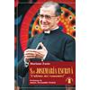 PER CONOSCERE L'OPUS DEI San Josemaria Escrivà. L'«ultimo dei romantici»