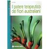 TECNICHE NUOVE Il potere terapeutico dei fiori australiani