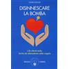 Amrita Disinnescare la bomba. Gli effetti della ferita da abbandono sulla coppia