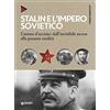 Giunti Psychometrics Stalin e l'impero sovietico: L'uomo d'acciaio: dall'invisibile ascesa alla pesante eredità