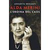 Cairo Alda Merini. L'eroina del caos