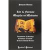 Aradia Riti e formule magiche nel medioevo. Incantesimi e sortilegi, talismani e rimedi, tratti da antichi grimori