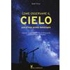 Il Castello Come osservare il cielo con il mio primo telescopio