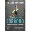BUR Tipi che corrono. Le nuove tecniche per i nuovi runner