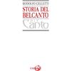 Cadmo Storia del belcanto. Ediz. in facsimile
